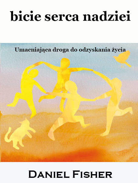 Bicie serca nadziei. Daniel Fisher